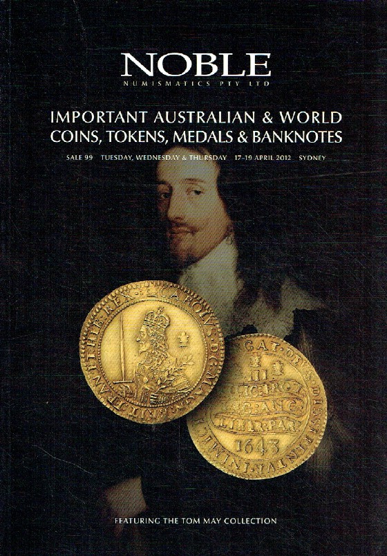 Noble April 2012 Australian & World Coins, Tokens, Medals & Banknotes