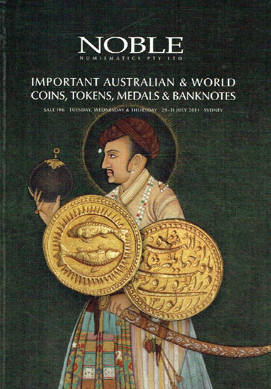 Noble July 2014 Australian & World Coins, Tokens, Medals & Banknotes