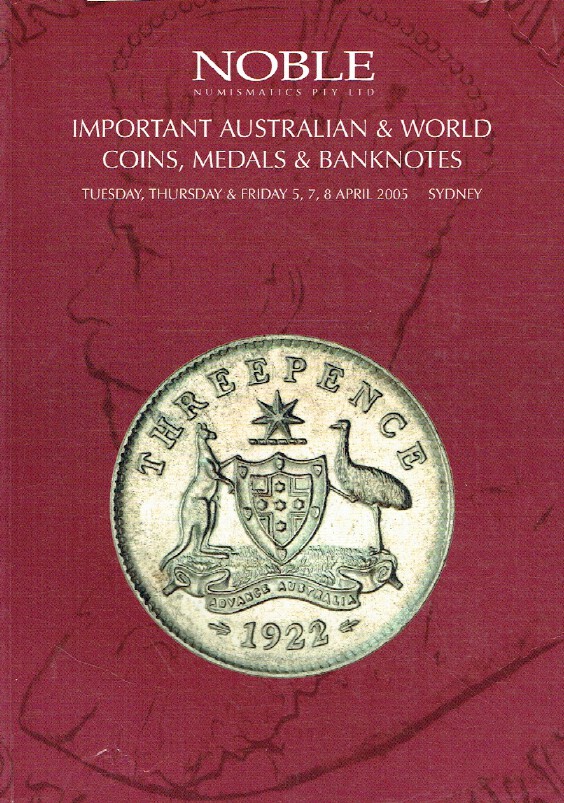 Noble April 2005 Important Australian & World Coins, Medals & Banknotes