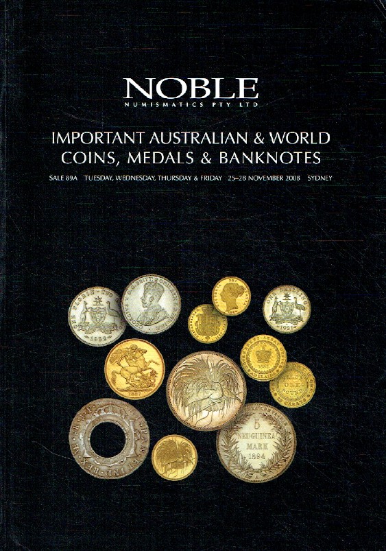 Noble November 2008 Important Australian & World Coins, Medals & Banknotes
