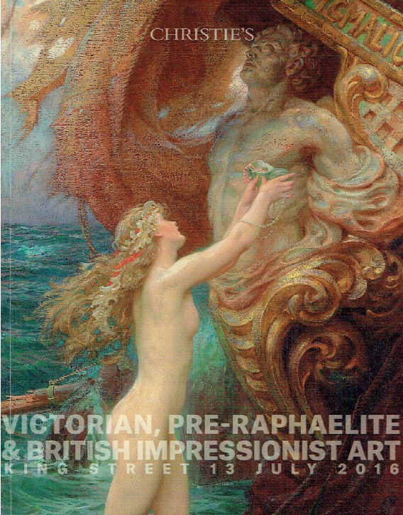 Christies July 2016 Victorian, Pre - Raphaelite & British Impressionist Art