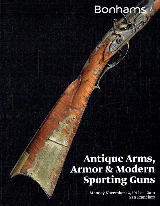 Bonhams November 2012 Antique Arms, Armor and Modern Sporting Guns