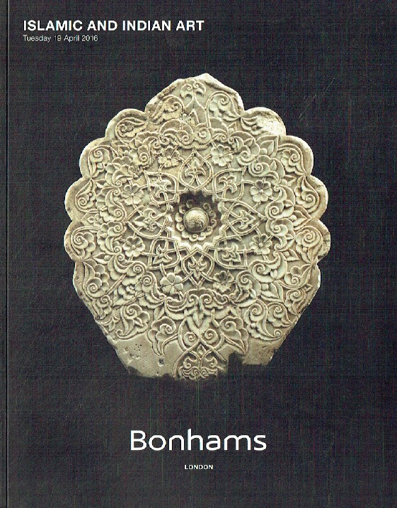 Bonhams April 2016 Islamic and Indian Art