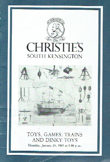 Christies January 1985 Toys, Games, Trains and Dinky Toys