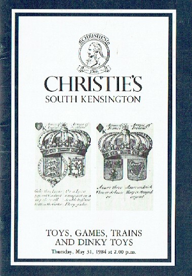 Christies May 1984 Toys, Games, Trains and Dinky Toys