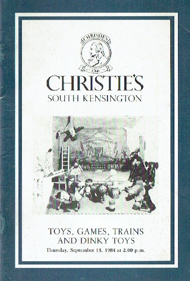 Christies September 1984 Toys, Games, Trains and Dinky Toys