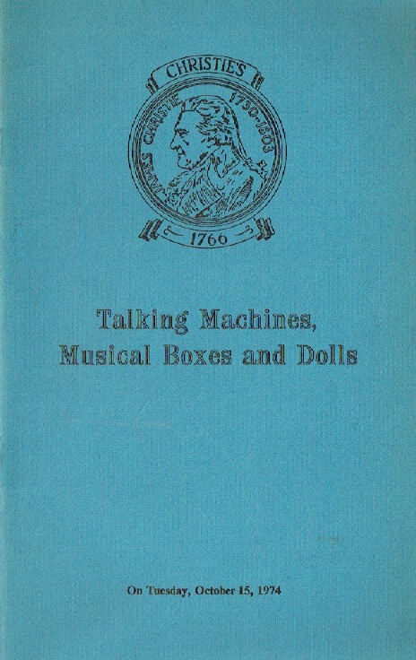 Christies October 1974 Talking Machine, Musical Boxes and Dolls