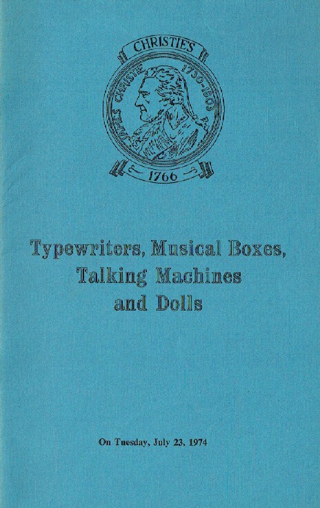 Christies July 1974 Typewriters, Musical Boxes, Talking Machine and Dolls