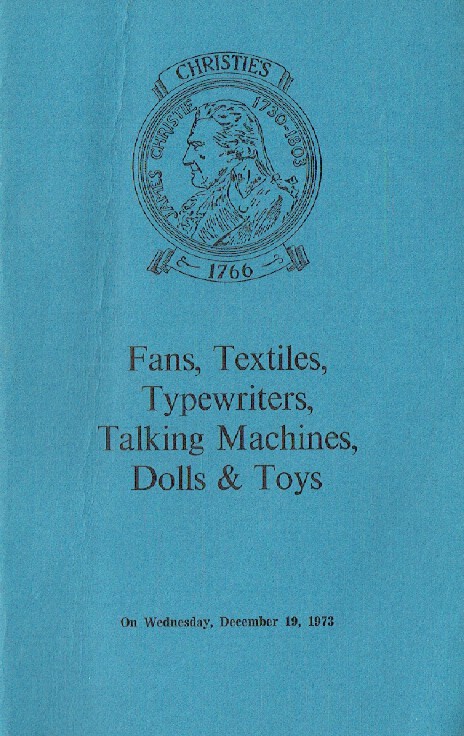 Christies December 1973 Fans, Textiles, Typewriters, Talking Machines, Dolls etc