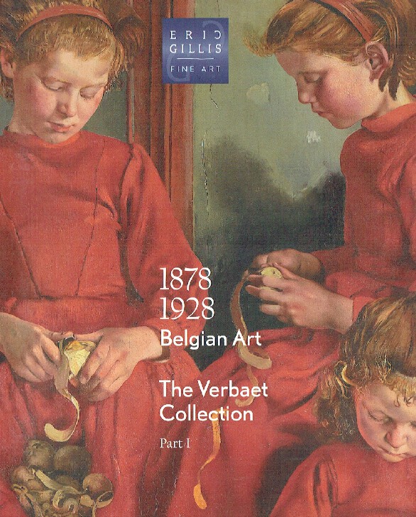 Eric Gillis 2015 - 1878 & 1928 Belgian Art - The Verbaet Collection Part I