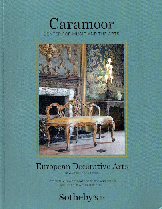 Sothebys April 2016 European Decorative Arts from Caramoor Centre