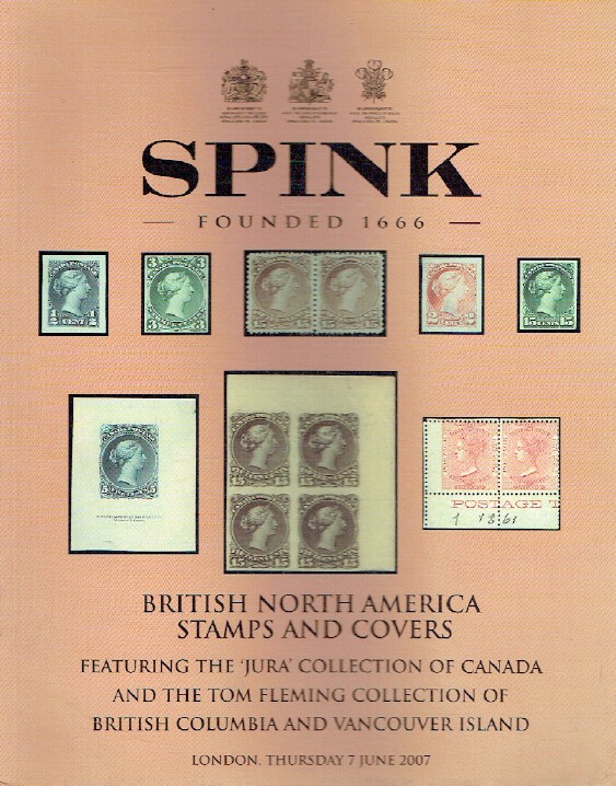 Spink June 2007 British North America Stamps & Covers Jura & Fleming Collection