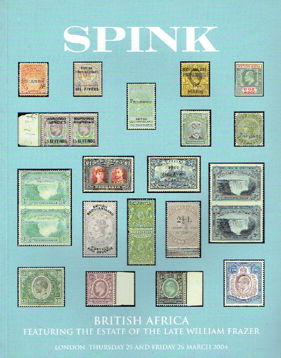 Spink March 2004 Stamps - British Africa - William Frazer