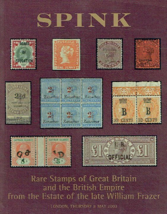 Spink May 2003 Rare Stamps of Great Britain - William Frazer
