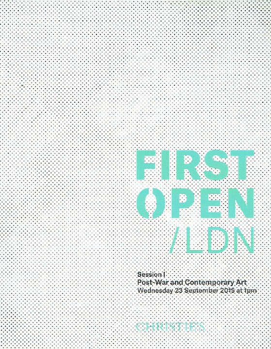 Christies September 2015 First Open/LDN : Post-War & Contemporary Art