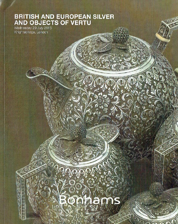 Bonhams July 2015 British & European Silver & Objects of Vertu