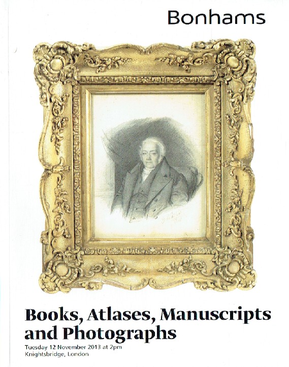 Bonhams November 2013 Books, Atlases, Manuscripts & Photographs