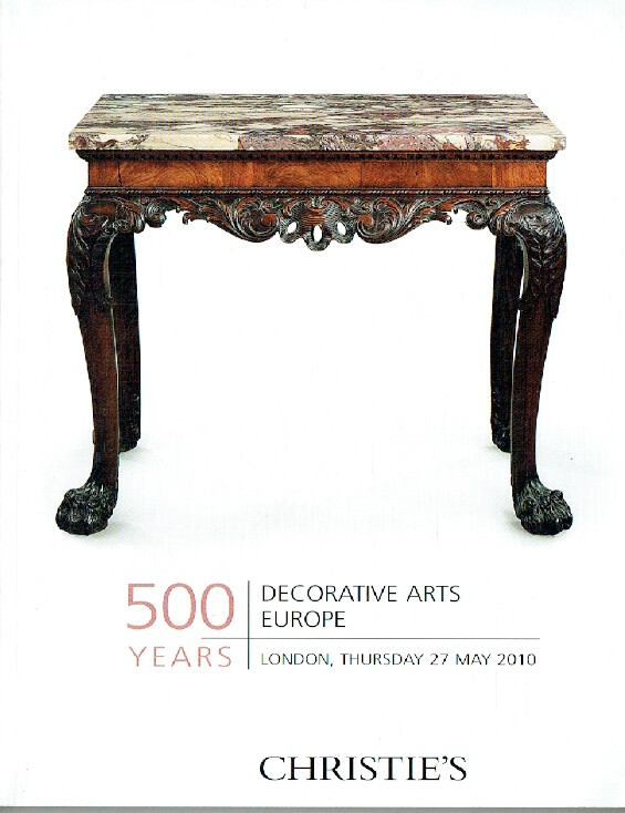 Christies May 2010 500 Years Decorative Arts Europe