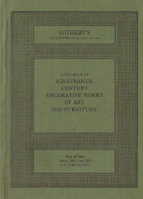 Sothebys June 1982 19th Century Decorative Works of Art & Furniture