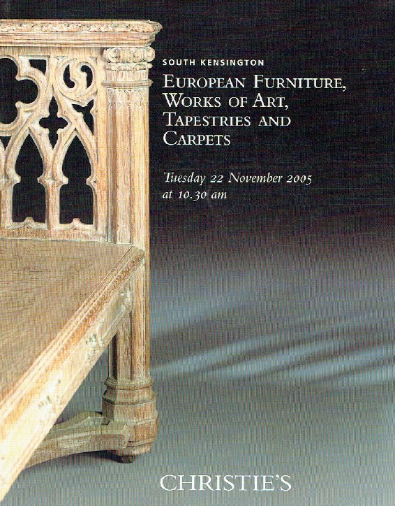 Christies November 2005 European Furniture, WOA , Tapestries & Carpets