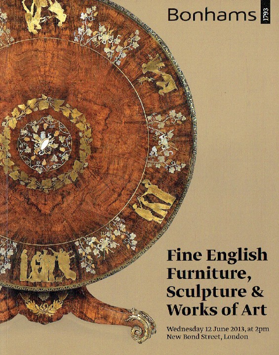 Bonhams June 2013 Fine English Furniture, Sculpture & Works of Art - Click Image to Close