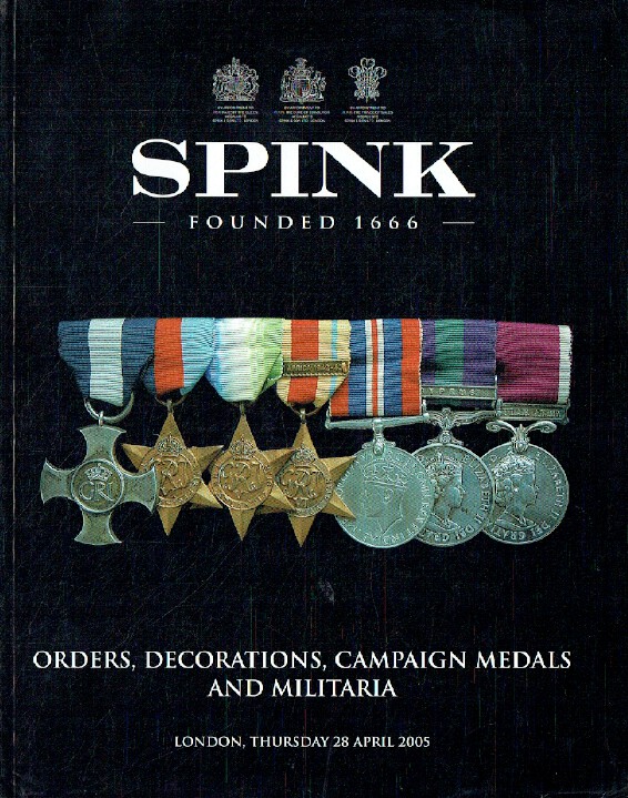 Spink April 2005 Orders, Decorations, Campaign Medals & Militaria