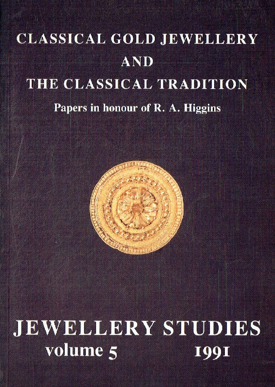 Jewellery Studies 1991 Classical Gold Jewellery & Classical Tradition - Click Image to Close