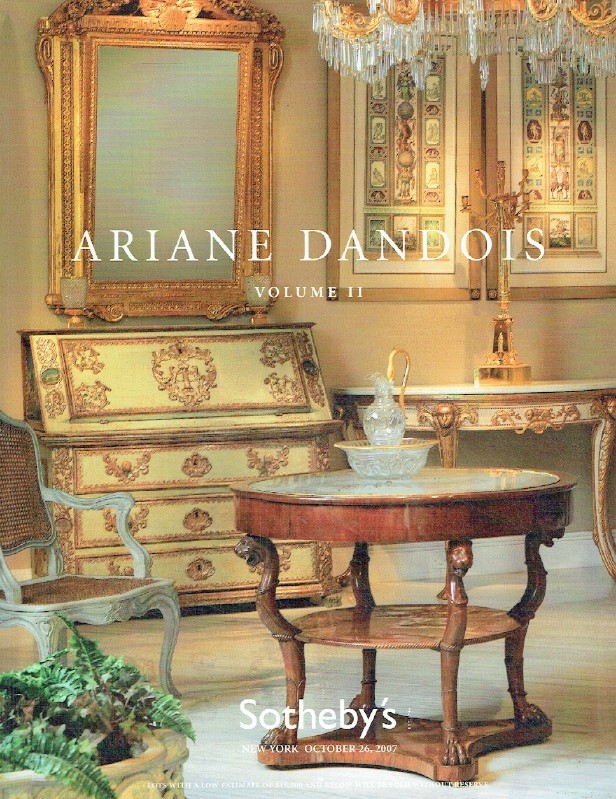 Sothebys October 2007 Ariane Dandois (European Furniture, Paintings & Asian Art)