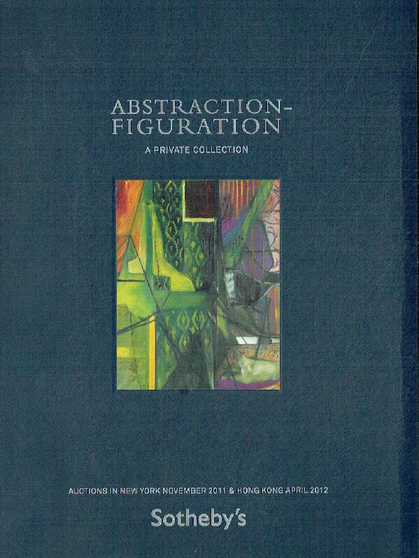 Sothebys November 2011/April 2012 Abstraction - Figuration - Private Collection