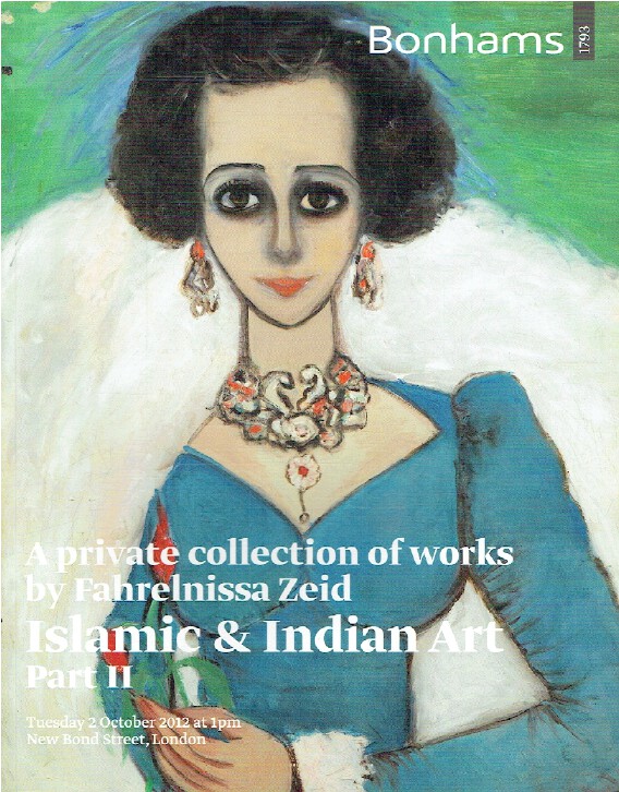 Bonhams October 2012 Islamic & Indian Art inc. Fahrelnissa Zeid Collection