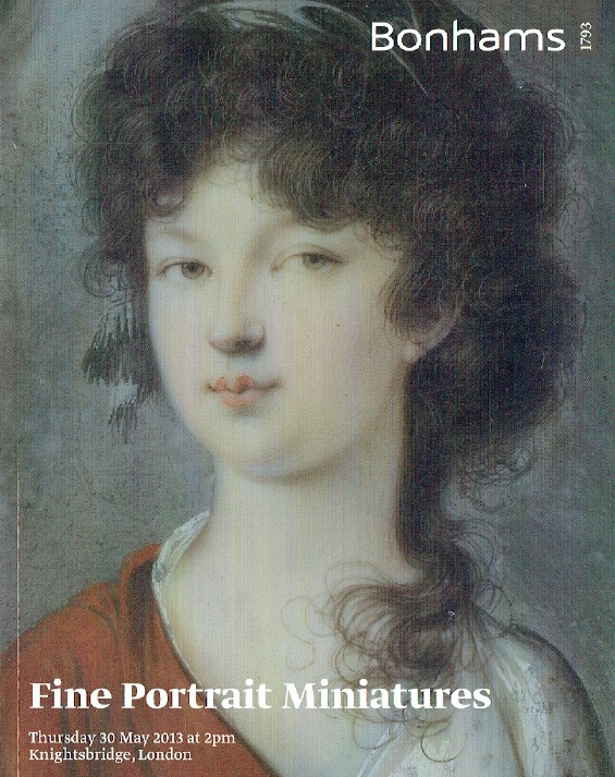 Bonhams May 2013 Fine Portrait Miniatures