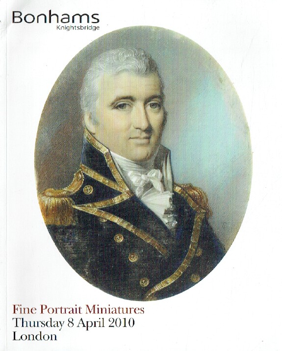 Bonhams April 2010 Fine Portrait Miniatures