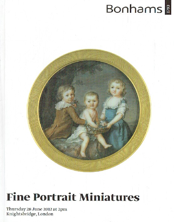 Bonhams June 2012 Fine Portrait Miniatures