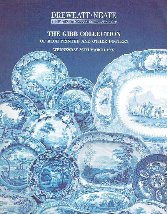 Dreweatt Neate March 1997 The Gibb Collection of Blue Printed & Other Pottery