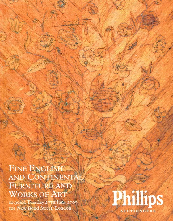 Phillips June 2000 Fine English & Continental Furniture and Works of Art