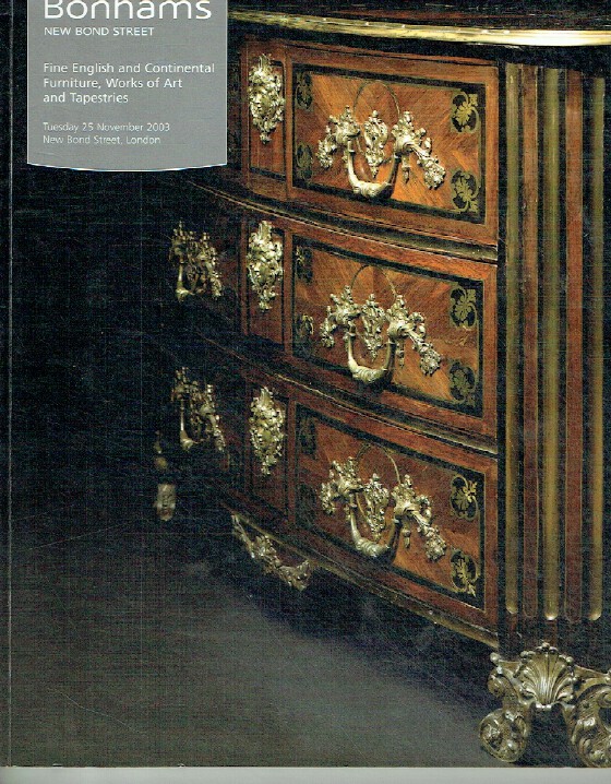 Bonhams November 2003 Fine English and Continental Furniture, WOA & Tapestries