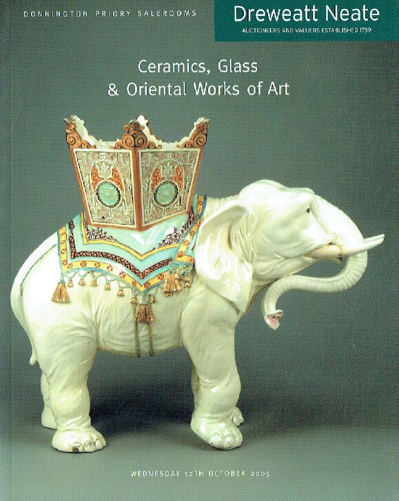 Dreweatt Neate October 2005 Ceramics, Glass & Oriental Works of Art
