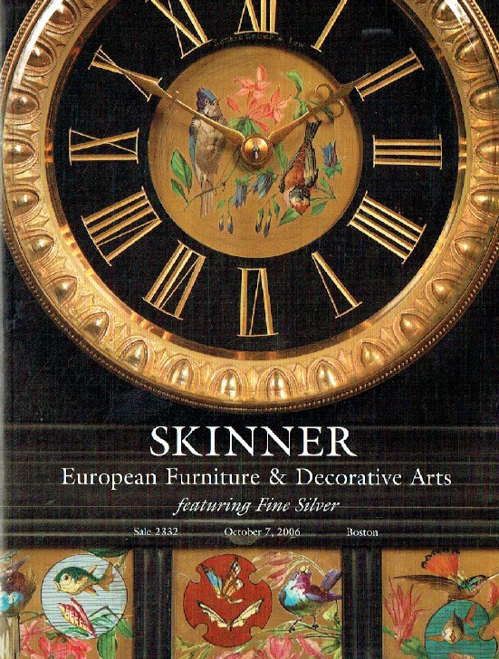 Skinner October 2006 European Furniture, Decorative Arts & Fine Silver