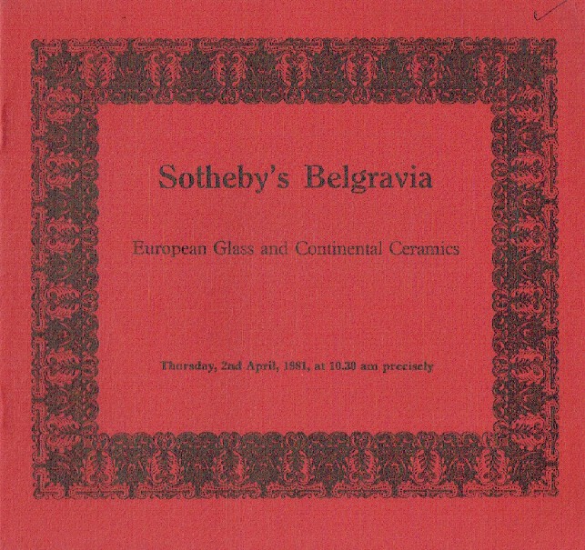 Sothebys April 1981 European Glass & Continental Ceramics
