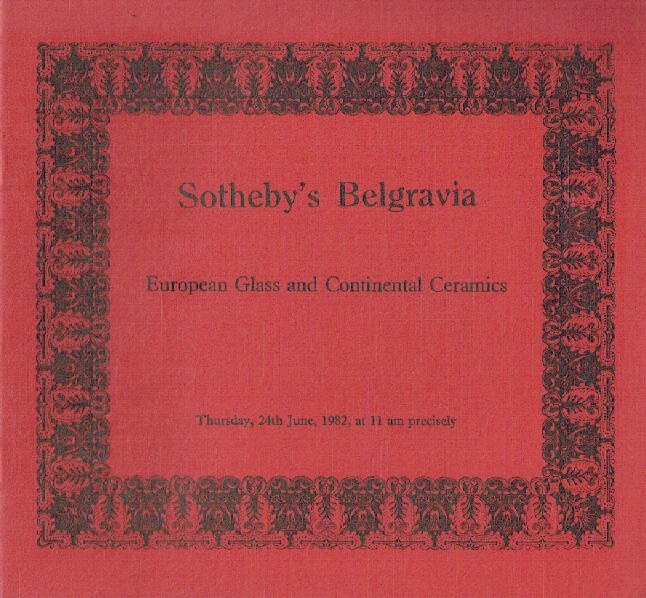 Sothebys June 1982 European Glass & Continental Ceramics