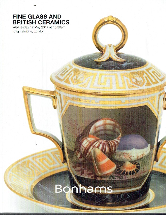 Bonhams May 2017 Fine Glass & British Ceramics