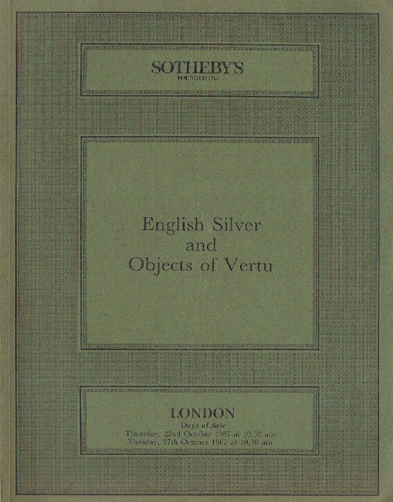 Sothebys October 1987 English Silver & Objects of Vertu