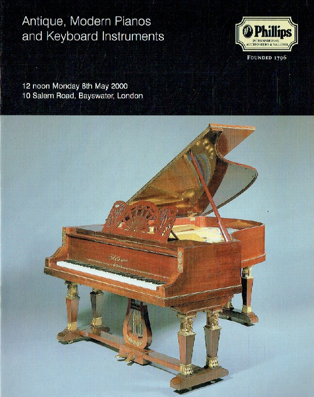 Phillips May 2000 Antique, Modern Pianos & Keyboard Instruments