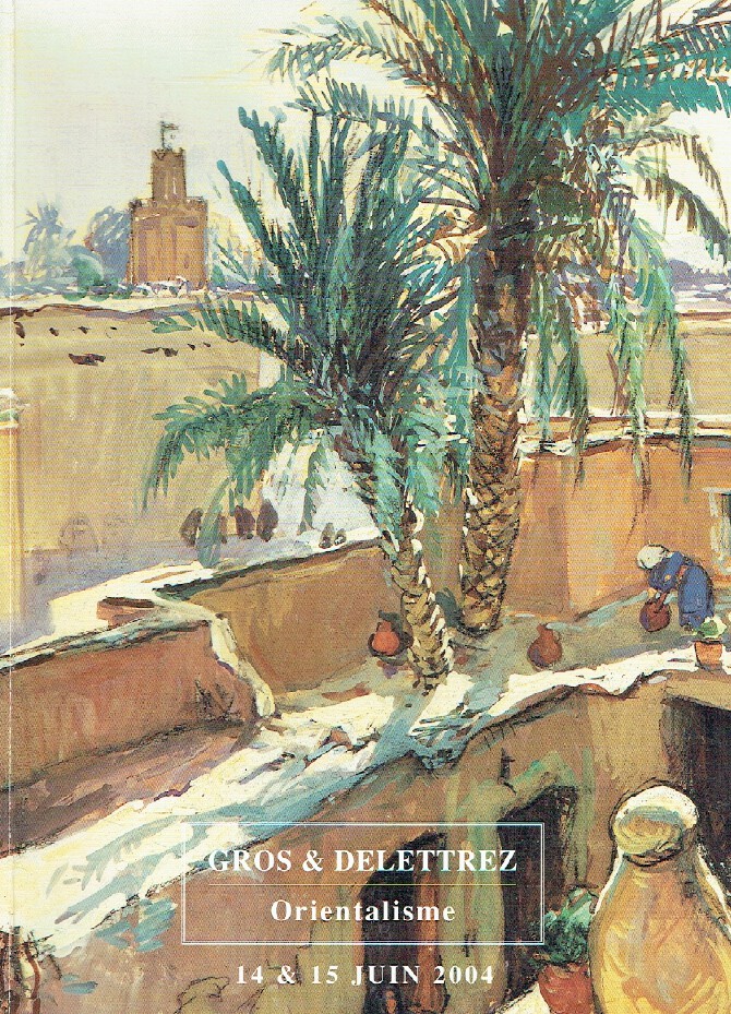 Gros & Delettrez June 2004 Orientalist & African Pictures