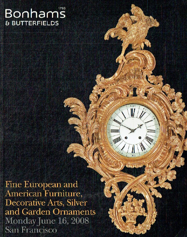 Bonhams & Butterfields June 2008 Fine European & American Furniture, Decorative - Click Image to Close