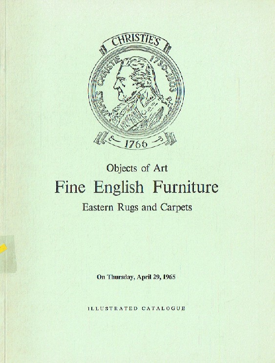 Christies April 1965 Objects of Art & Fine English Furniture, Eastern Rugs and C