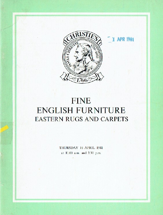 Christies April 1981 Fine English Furniture, Eastern Rugs and Carpets