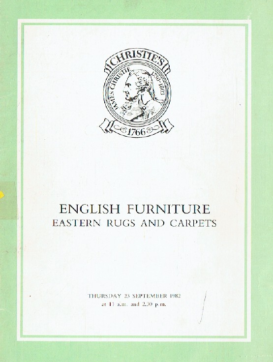 Christies September 1982 English Furniture, Eastern Rugs and Carpets