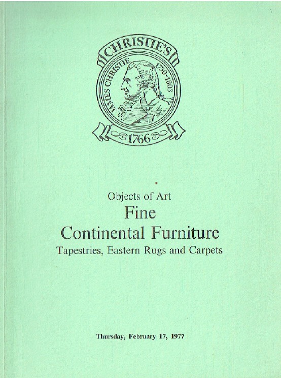 Christies February 1977 Objects of Art Fine Continental Furniture Tapestries, Ea
