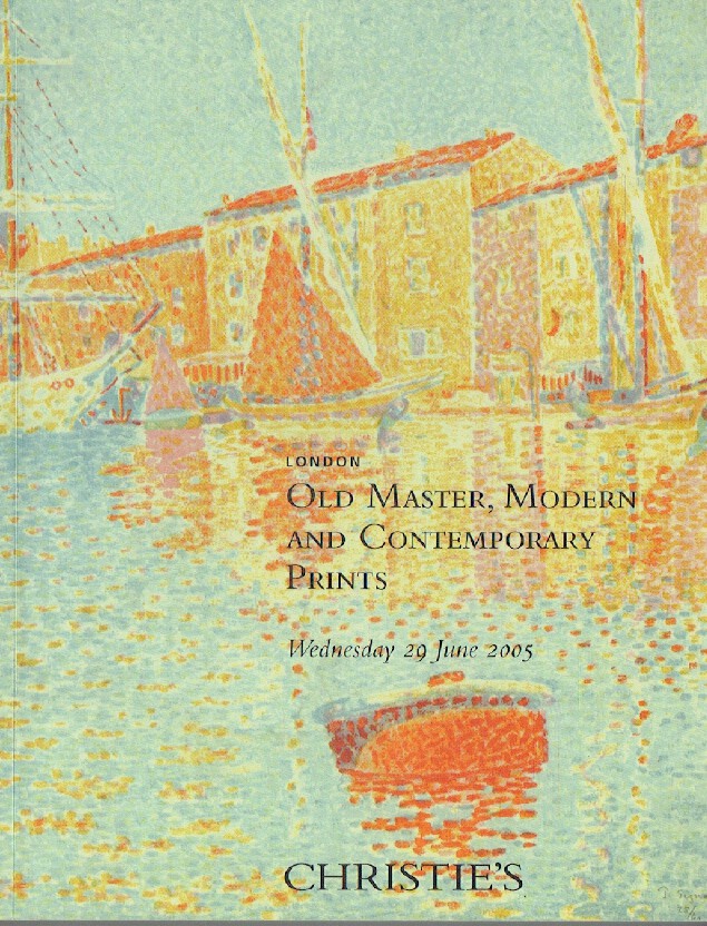 Christies June 2005 Old Master, Modern & Contemporary Prints (Digital only)